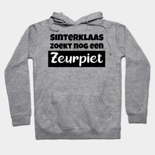 Sinterklaas Zoekt Nog Een Zeurpiet Hoodie